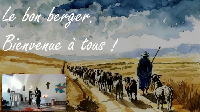 Culte du 21 avril 2024 "Le bon berger" par le pasteur Amos Ngoua Mouri