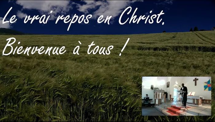 Culte du 21 juillet 2024 "Le vrai repos du Christ" par le pasteur Amos Ngoua Mouri