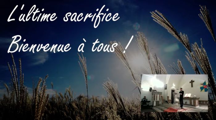 Culte du 17 novembre 2024 "L'ultime sacrifice" par Thierry Delaunay