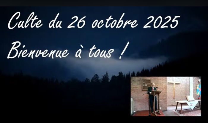 Culte du 26 octobre 2025 par le pasteur Evert Veldhuizen
